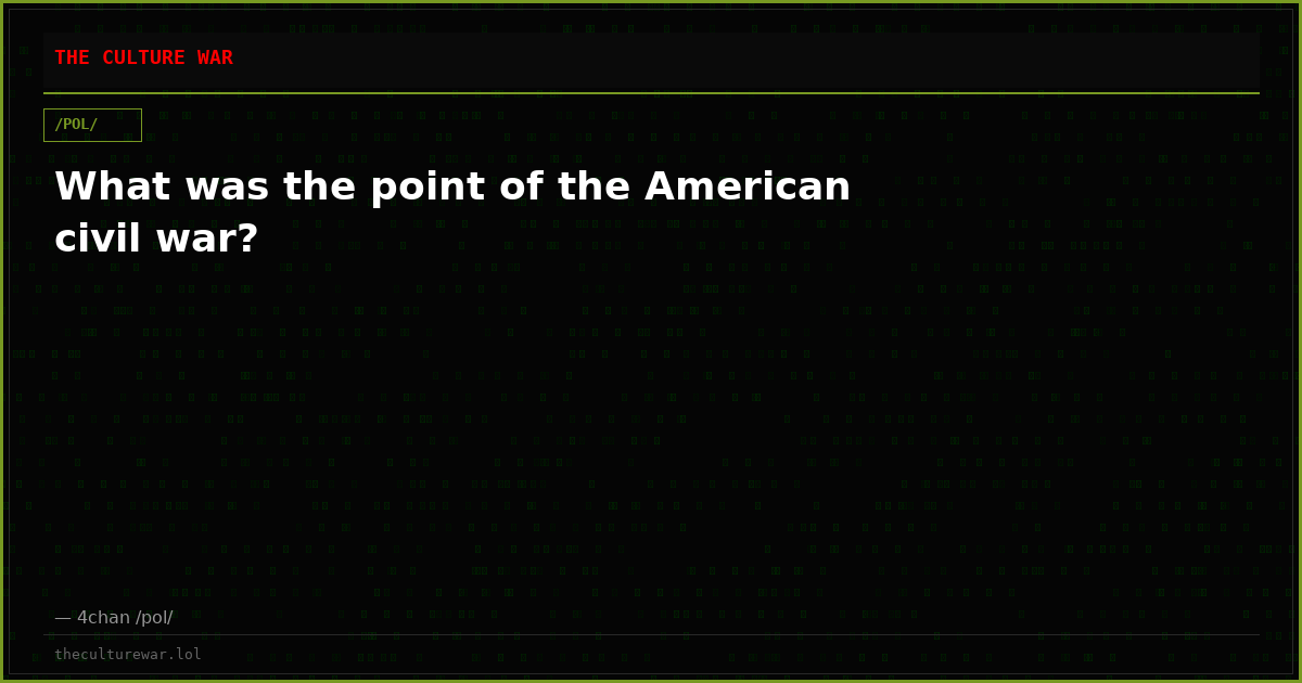What was the point of the American civil war?