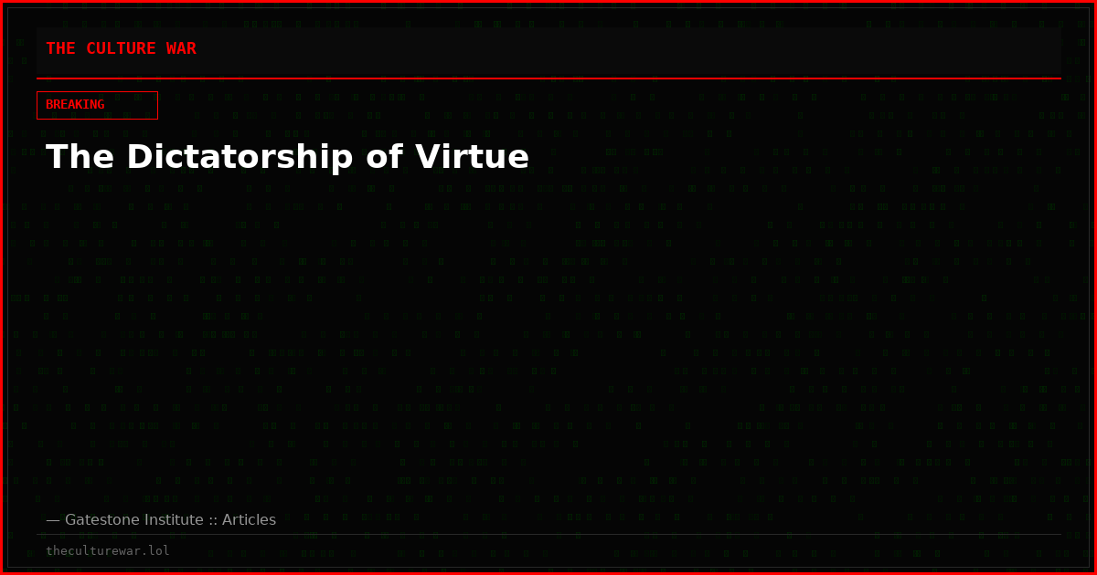 The Dictatorship of Virtue