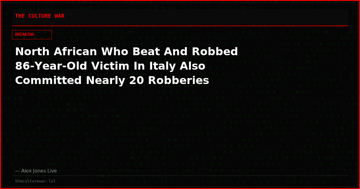 North African Who Beat And Robbed 86-Year-Old Victim In Italy Also Committed Nearly 20 Robberies