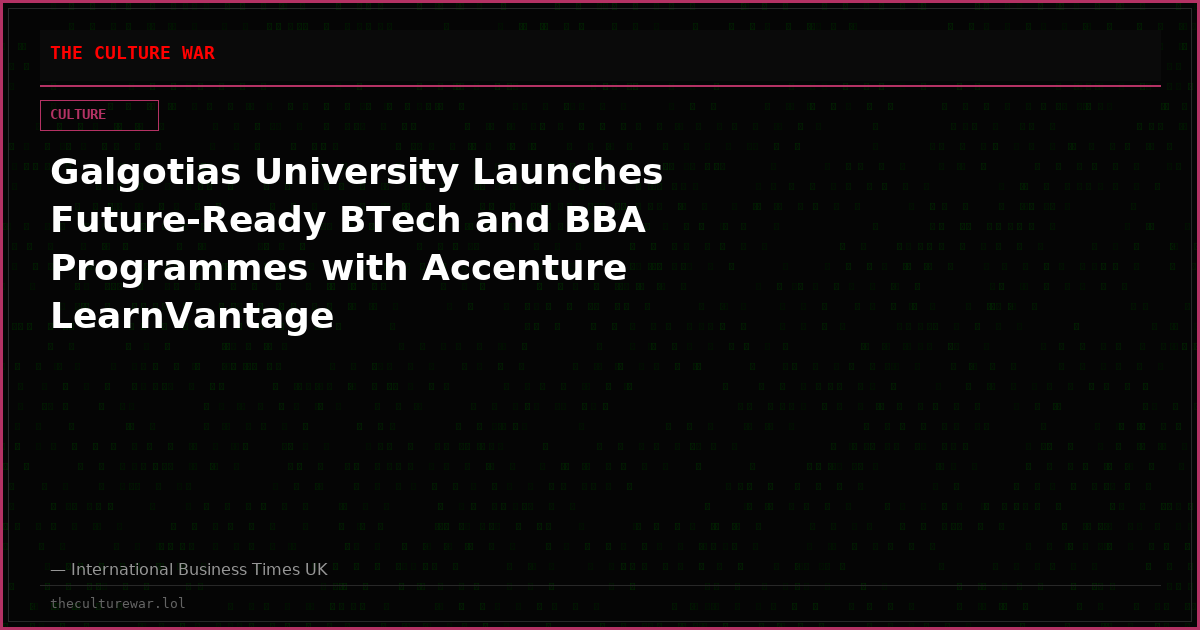 Galgotias University Launches Future-Ready BTech and BBA Programmes with Accenture LearnVantage