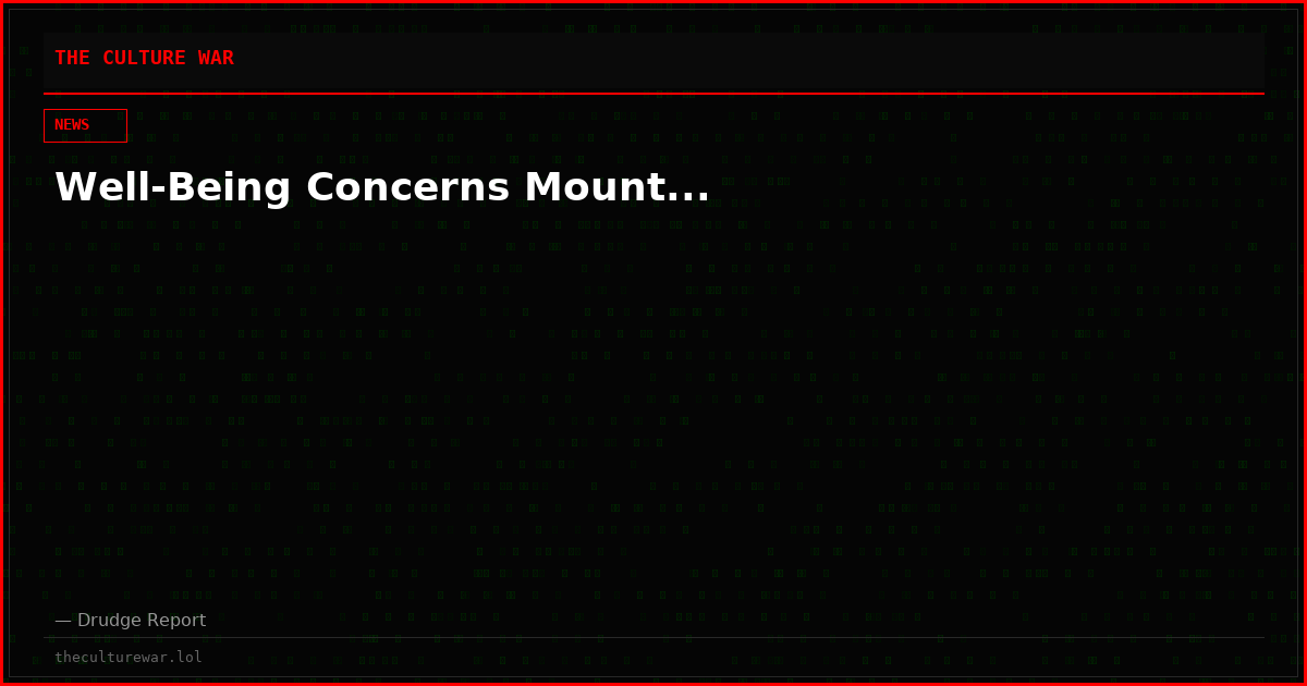 Well-Being Concerns Mount...