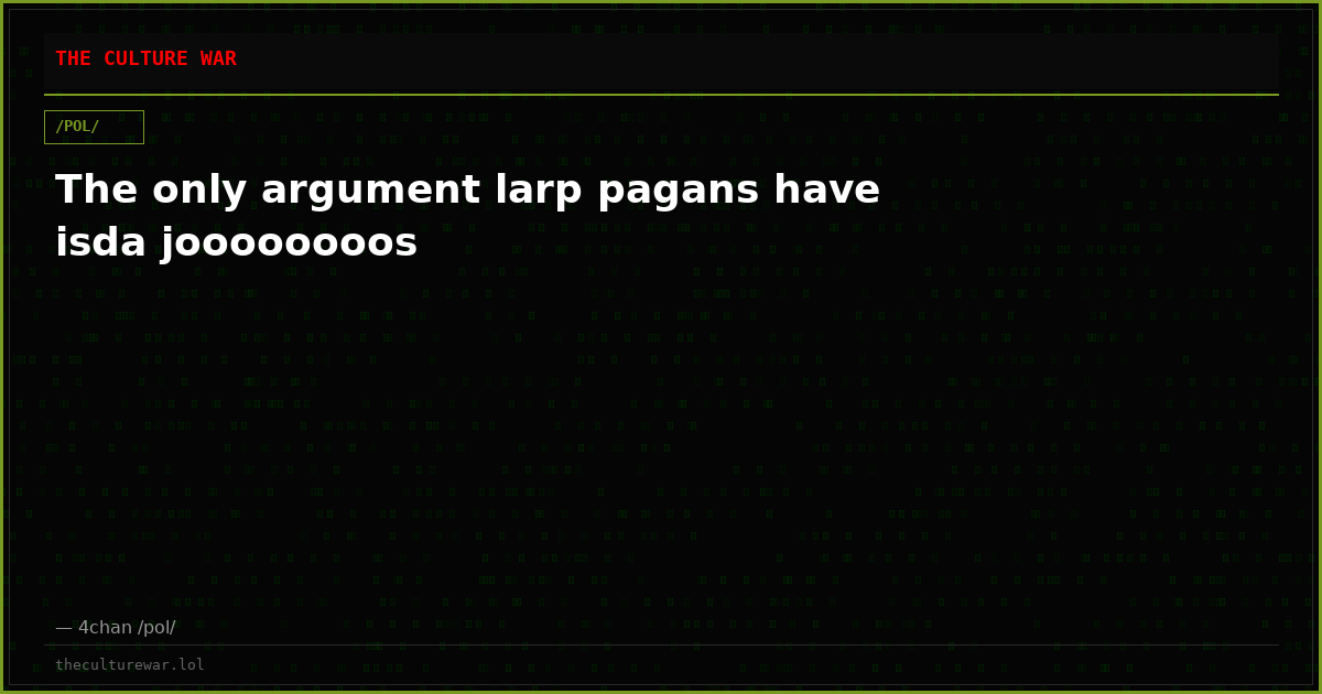 The only argument larp pagans have isda joooooooos