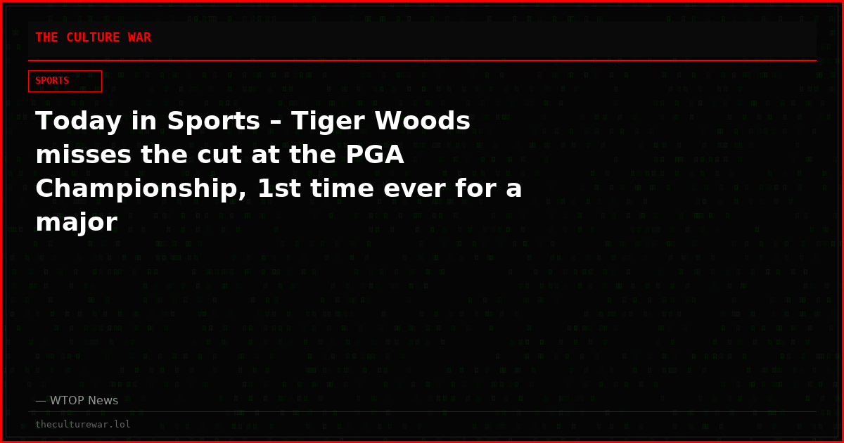 Today in Sports – Tiger Woods misses the cut at the PGA Championship, 1st time ever for a major