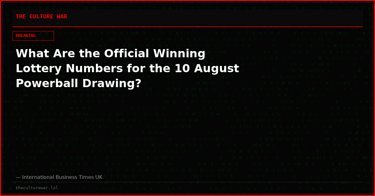 What Are the Official Winning Lottery Numbers for the 10 August Powerball Drawing?