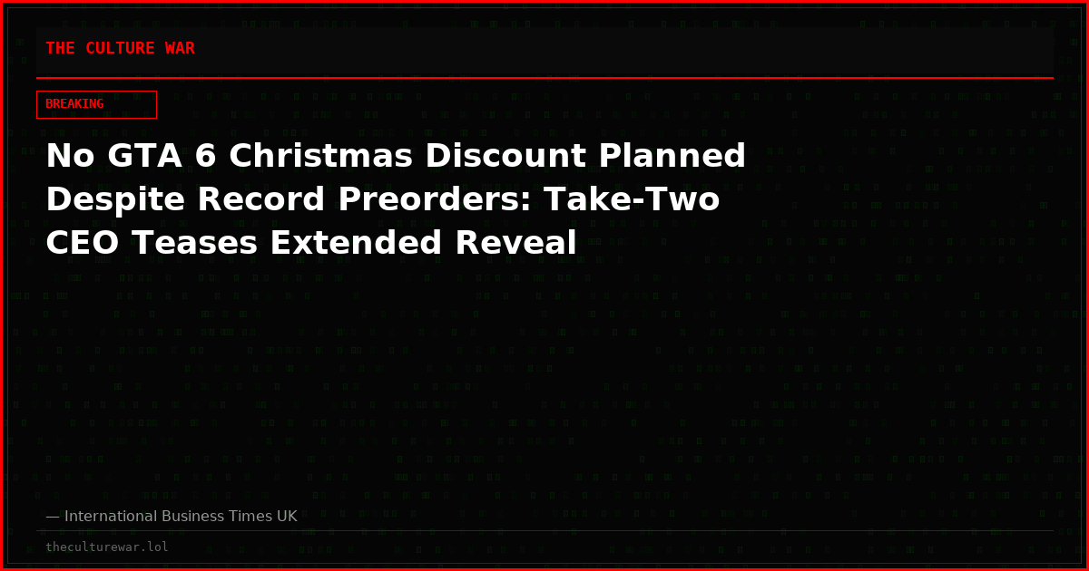 No GTA 6 Christmas Discount Planned Despite Record Preorders: Take-Two CEO Teases Extended Reveal