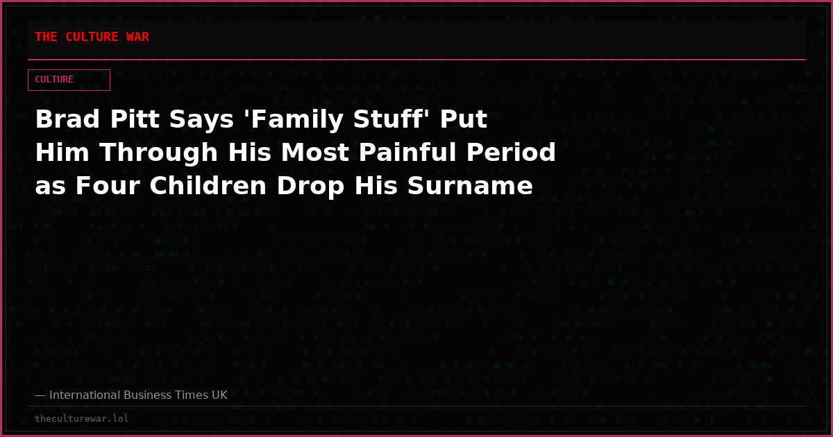 Brad Pitt Says 'Family Stuff' Put Him Through His Most Painful Period as Four Children Drop His Surname