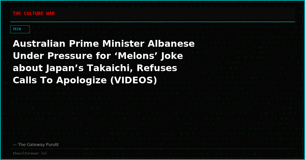 Australian Prime Minister Albanese Under Pressure for ‘Melons’ Joke about Japan’s Takaichi, Refuses Calls To Apologize (VIDEOS)