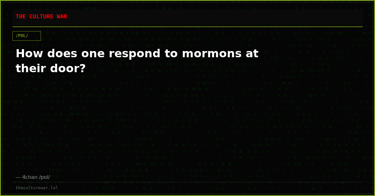How does one respond to mormons at their door?
