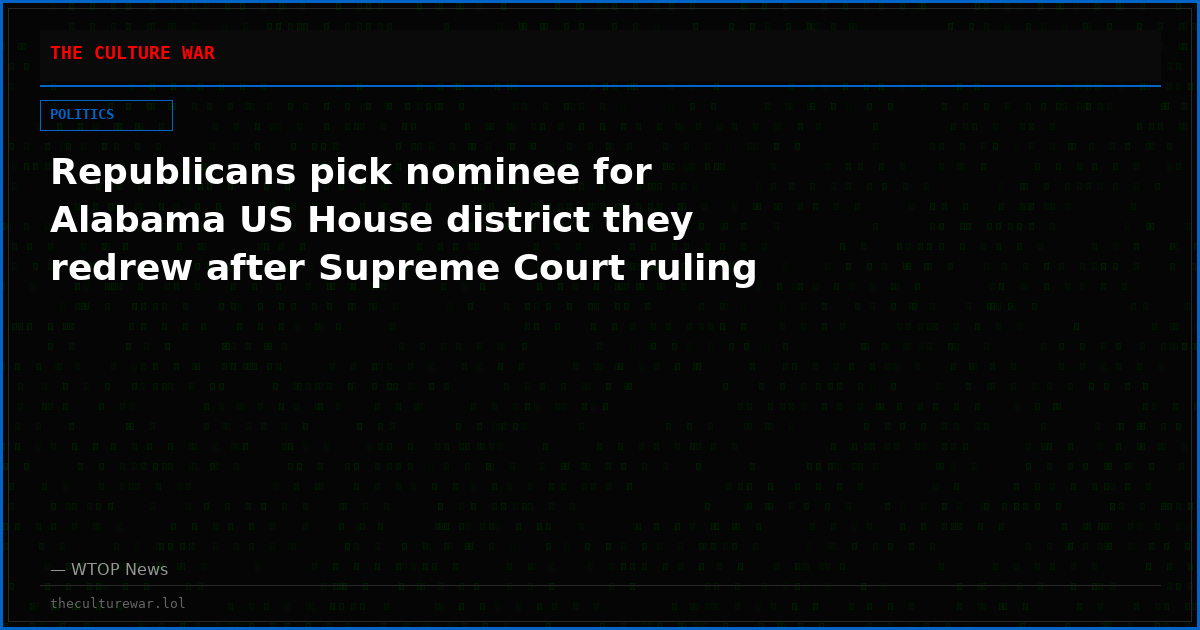 Republicans pick nominee for Alabama US House district they redrew after Supreme Court ruling