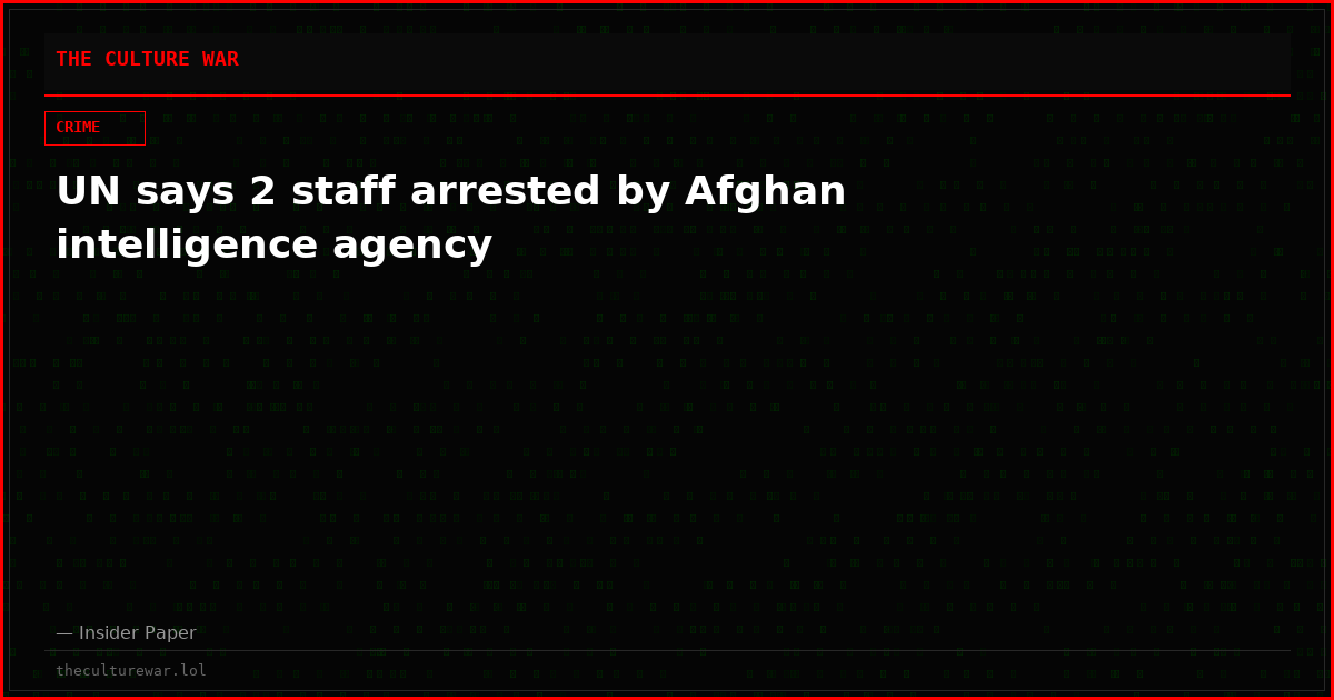 UN says 2 staff arrested by Afghan intelligence agency