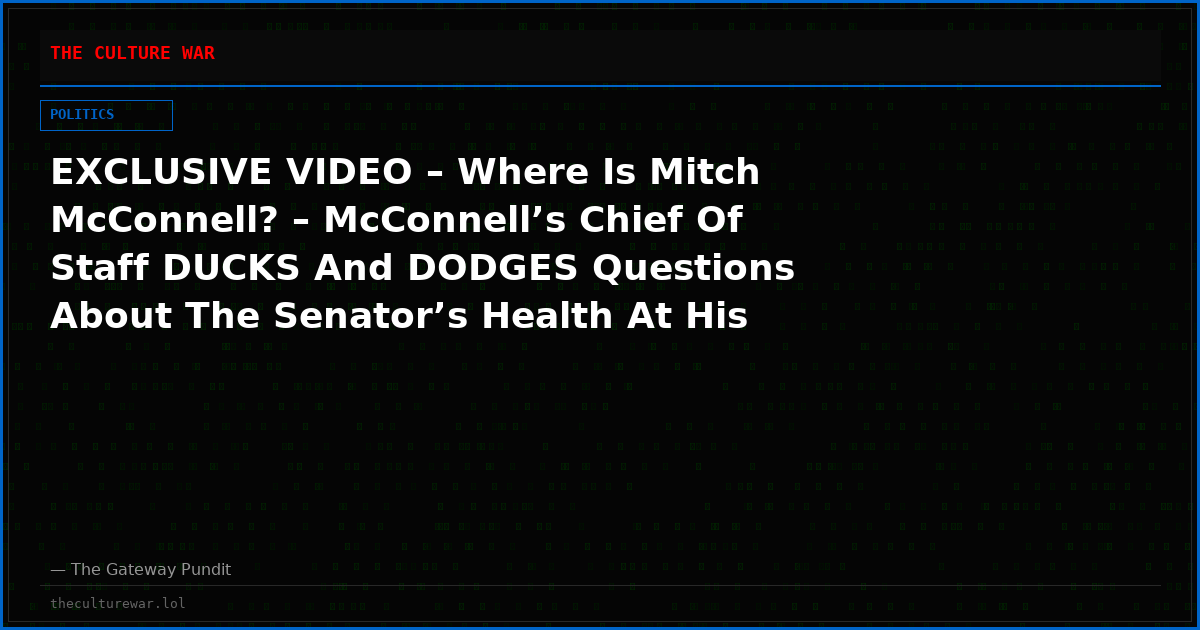 EXCLUSIVE VIDEO – Where Is Mitch McConnell? – McConnell’s Chief Of Staff DUCKS And DODGES Questions About The Senator’s Health At His Very Own DC Home