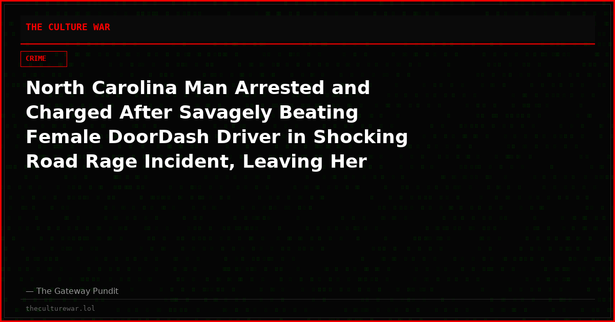 North Carolina Man Arrested and Charged After Savagely Beating Female DoorDash Driver in Shocking Road Rage Incident, Leaving Her with Devastating Brain Injuries