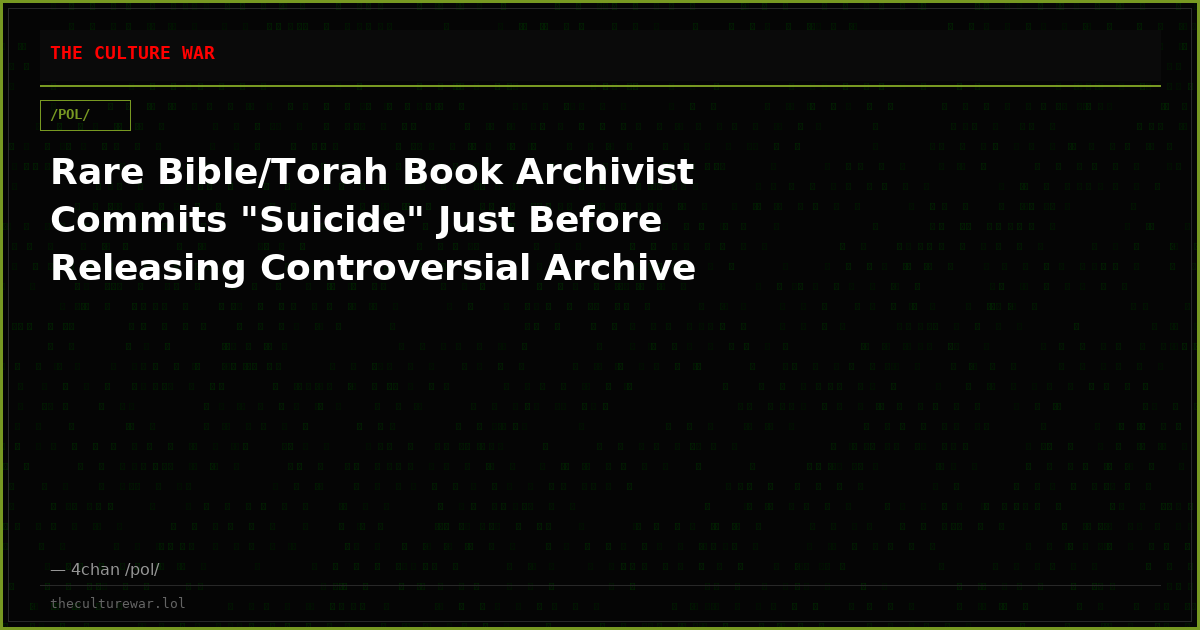 Rare Bible/Torah Book Archivist Commits "Suicide" Just Before Releasing Controversial Archive