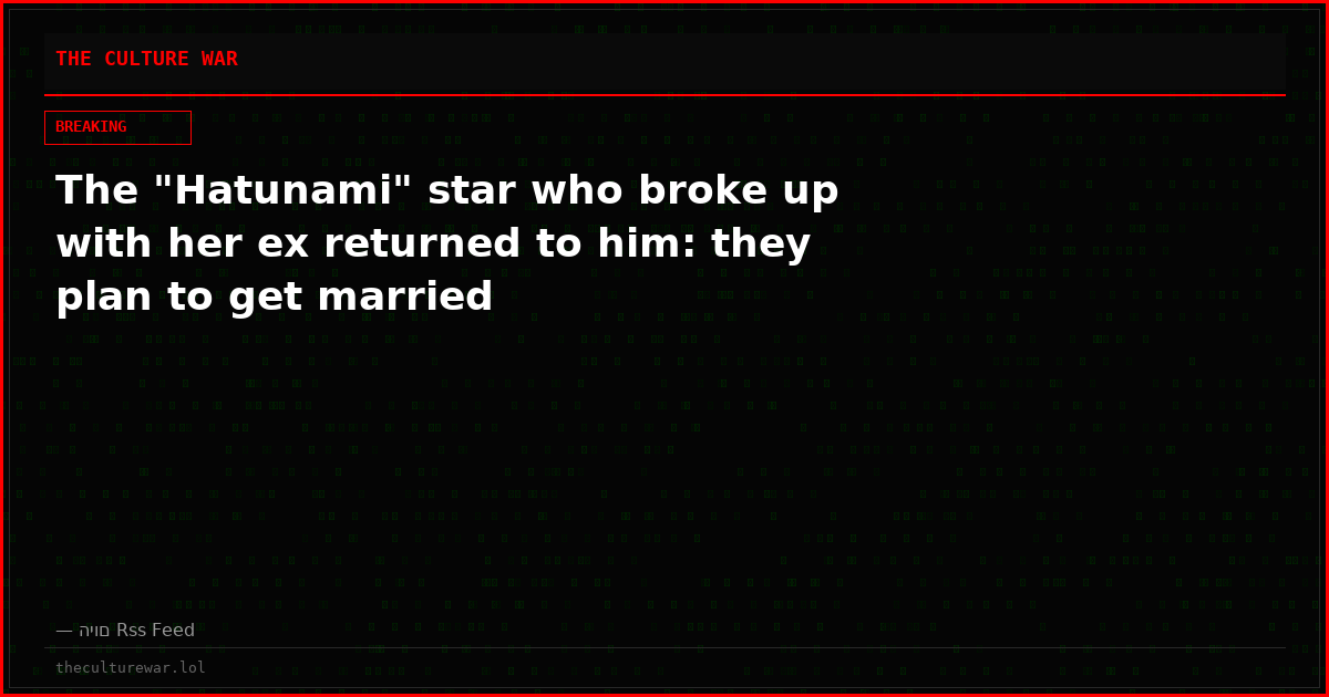 The "Hatunami" star who broke up with her ex returned to him: they plan to get married
