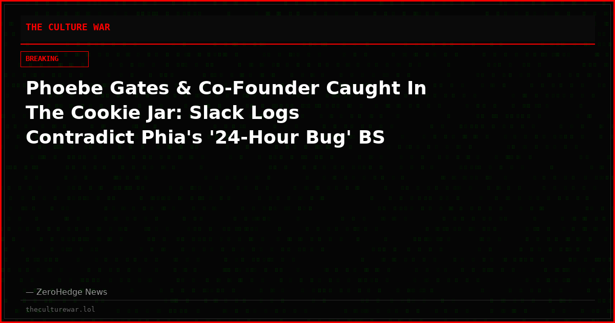 Phoebe Gates & Co-Founder Caught In The Cookie Jar: Slack Logs Contradict Phia's '24-Hour Bug' BS