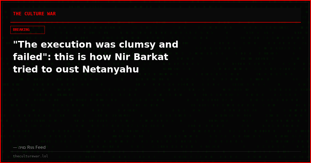 "The execution was clumsy and failed": this is how Nir Barkat tried to oust Netanyahu