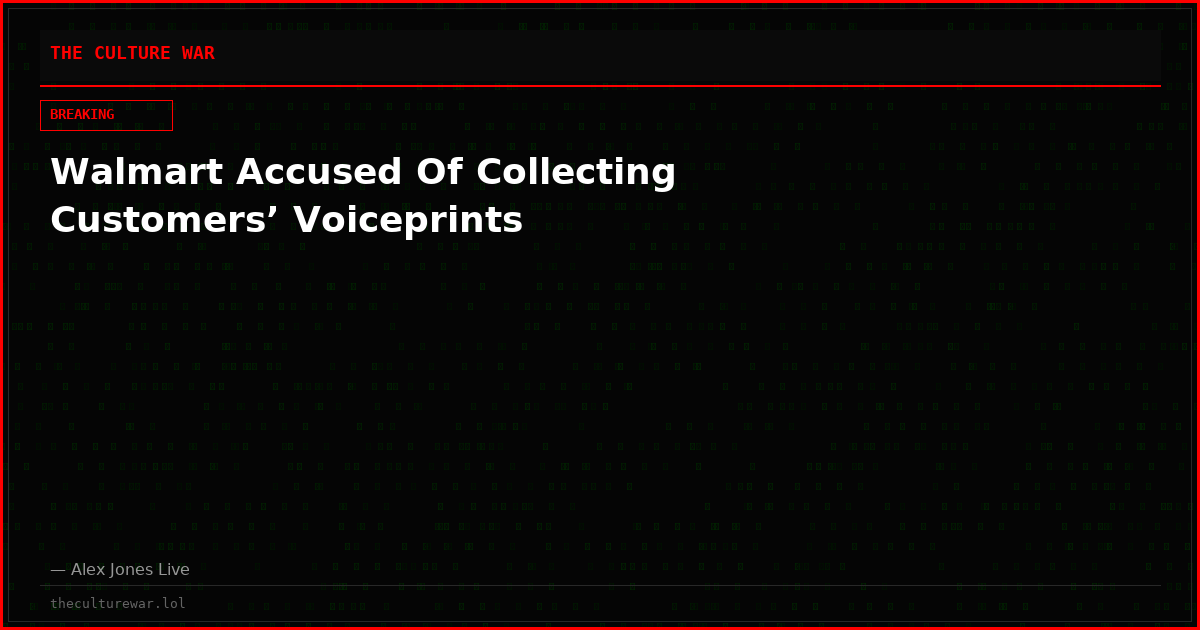 Walmart Accused Of Collecting Customers’ Voiceprints