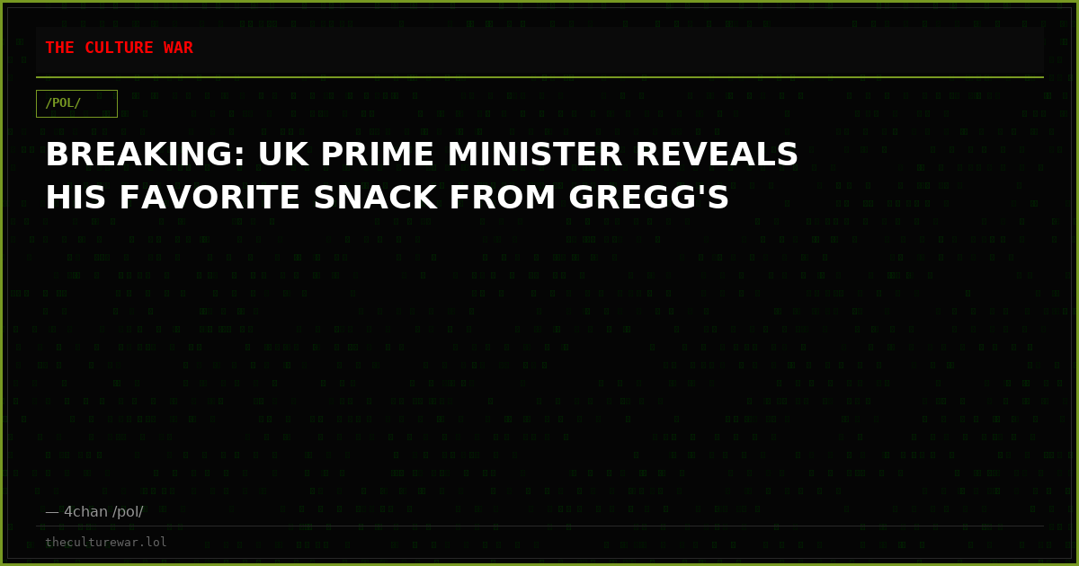 BREAKING: UK PRIME MINISTER REVEALS HIS FAVORITE SNACK FROM GREGG'S