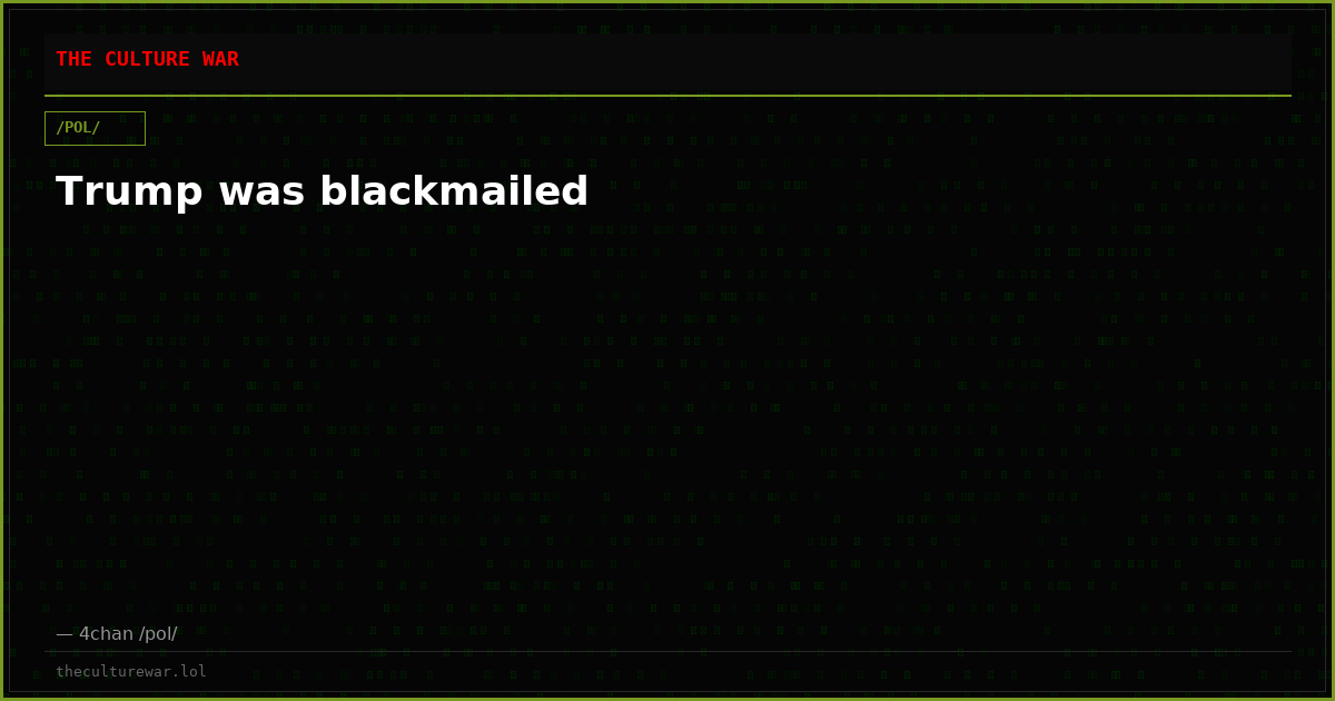 Trump was blackmailed