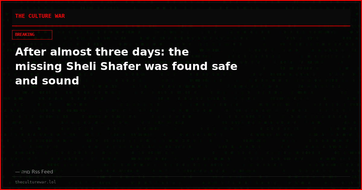 After almost three days: the missing Sheli Shafer was found safe and sound