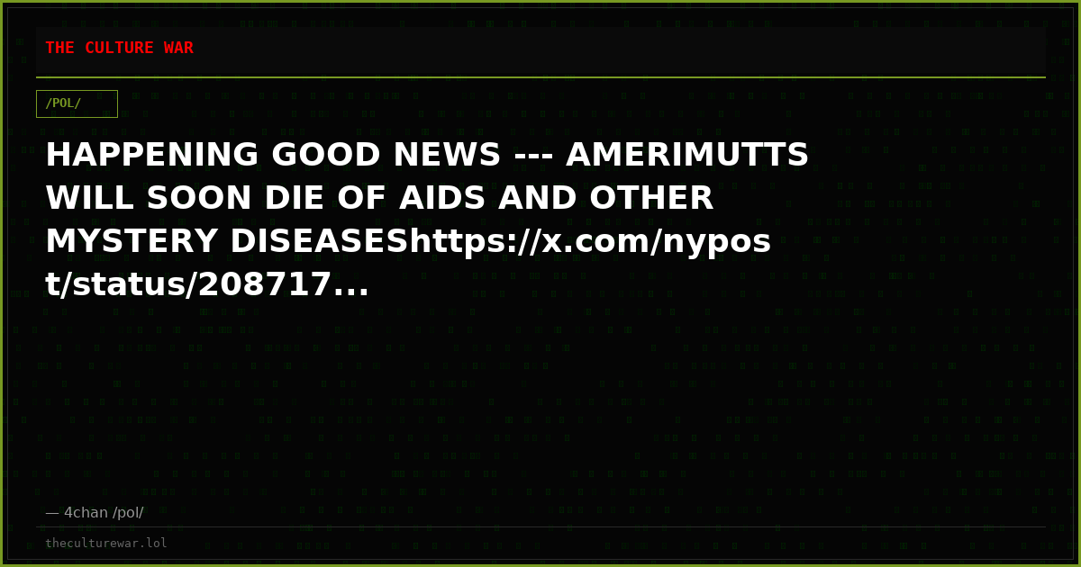 HAPPENING GOOD NEWS --- AMERIMUTTS WILL SOON DIE OF AIDS AND OTHER MYSTERY DISEASEShttps://x.com/nypost/status/208717...