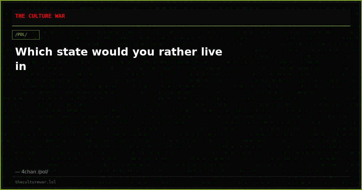 Which state would you rather live in
