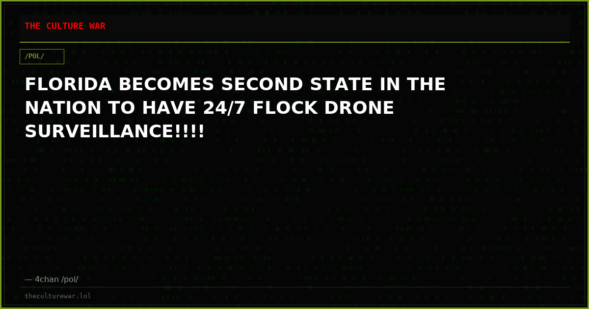 FLORIDA BECOMES SECOND STATE IN THE NATION TO HAVE 24/7 FLOCK DRONE SURVEILLANCE!!!!