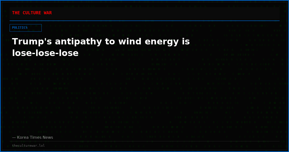Trump's antipathy to wind energy is lose-lose-lose