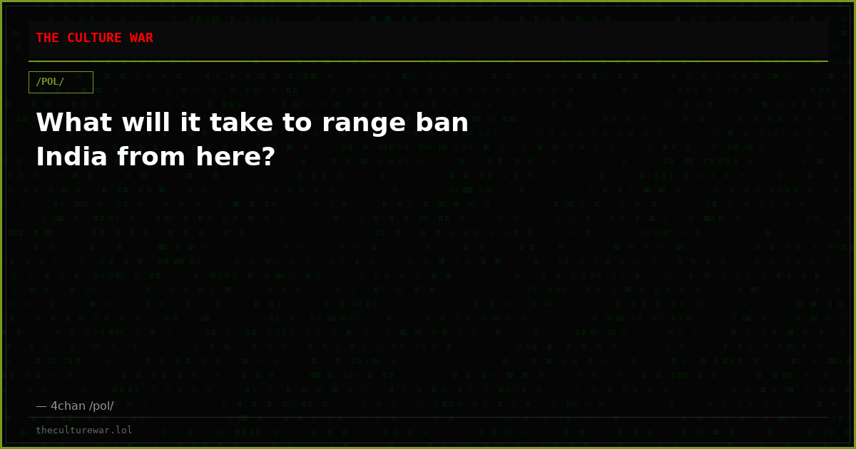 What will it take to range ban India from here?