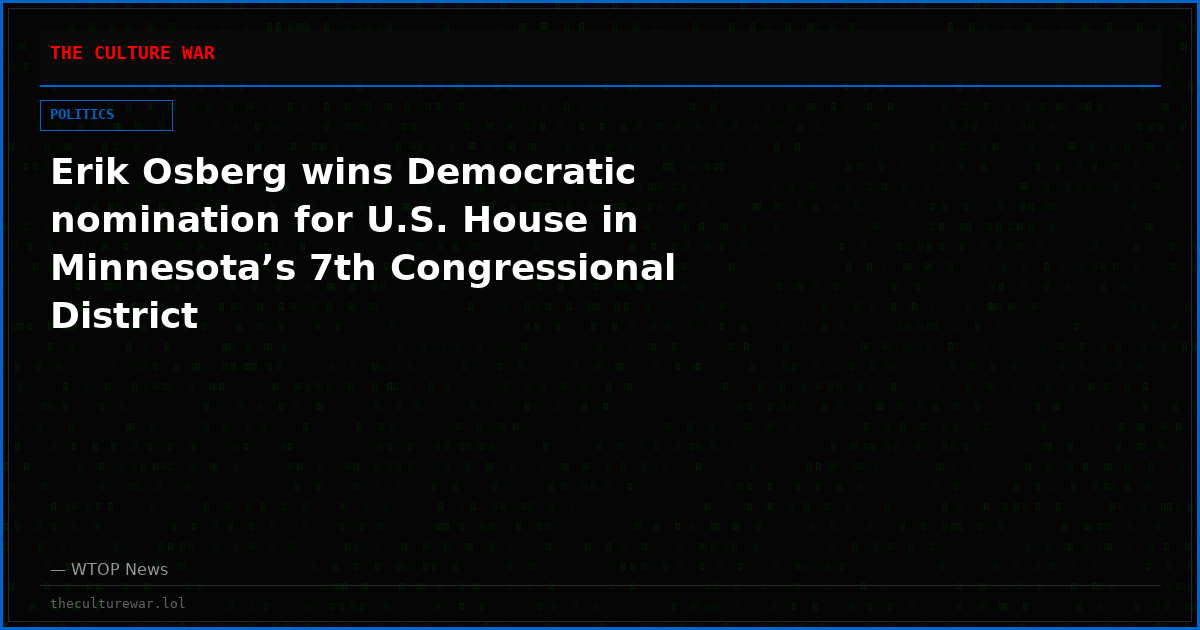 Erik Osberg wins Democratic nomination for U.S. House in Minnesota’s 7th Congressional District