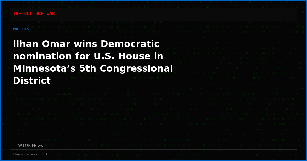 Ilhan Omar wins Democratic nomination for U.S. House in Minnesota’s 5th Congressional District