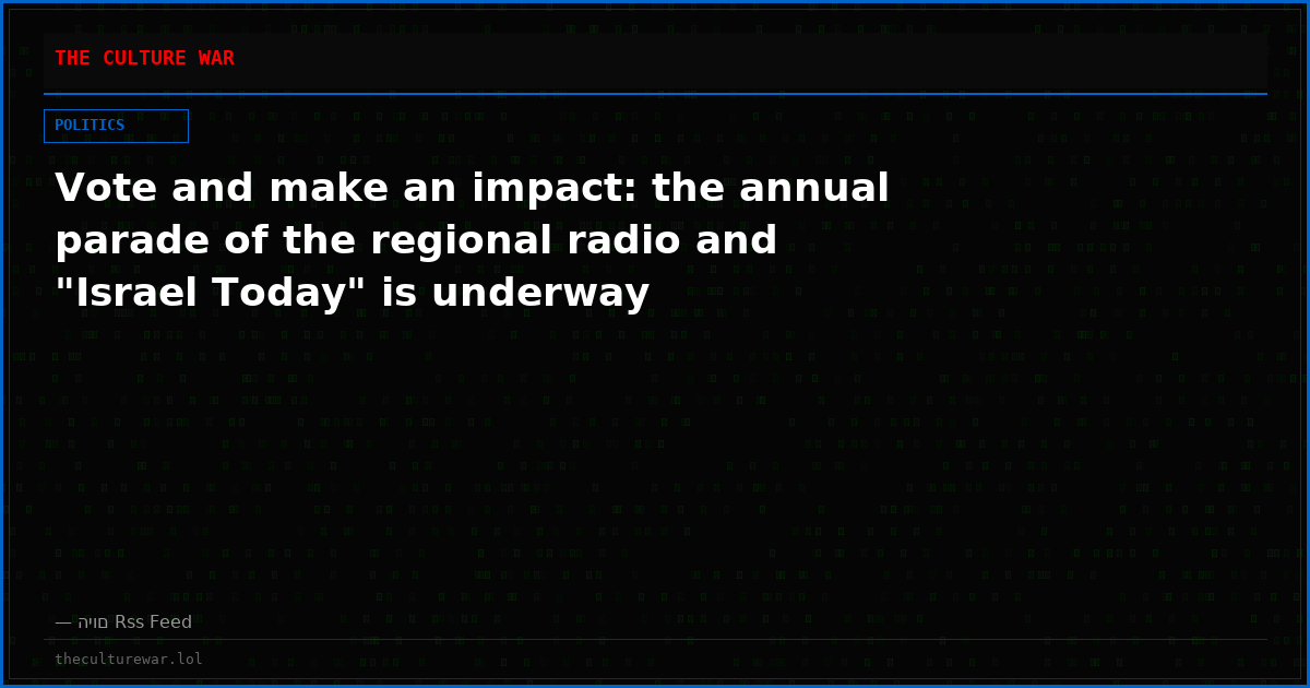 Vote and make an impact: the annual parade of the regional radio and "Israel Today" is underway