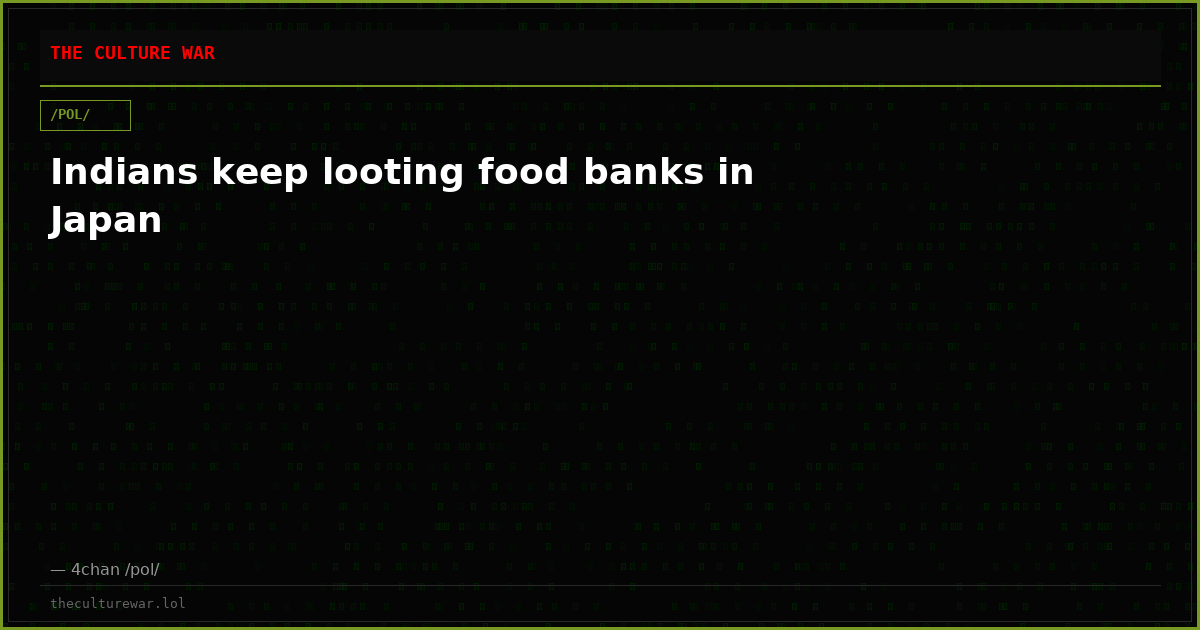 Indians keep looting food banks in Japan