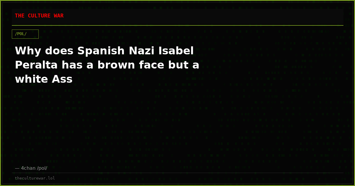 Why does Spanish Nazi Isabel Peralta has a brown face but a white Ass