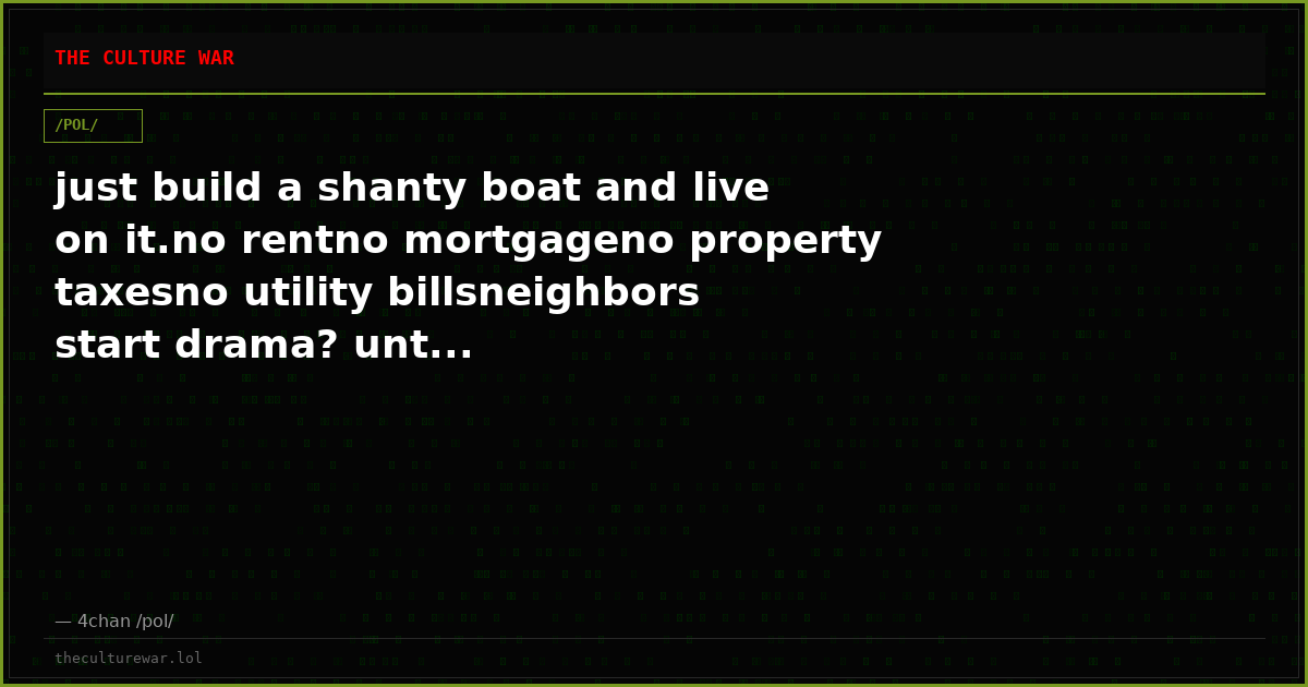 just build a shanty boat and live on it.no rentno mortgageno property taxesno utility billsneighbors start drama? unt...