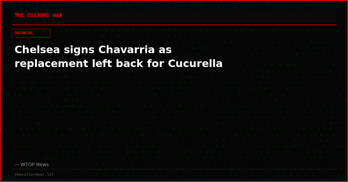 Chelsea signs Chavarria as replacement left back for Cucurella