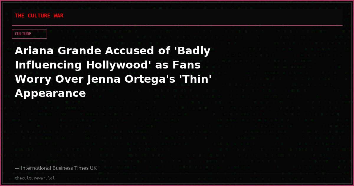 Ariana Grande Accused of 'Badly Influencing Hollywood' as Fans Worry Over Jenna Ortega's 'Thin' Appearance