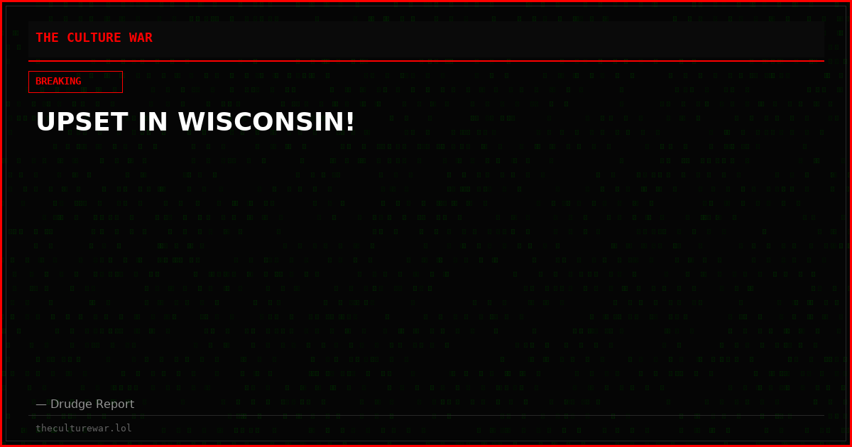UPSET IN WISCONSIN!
