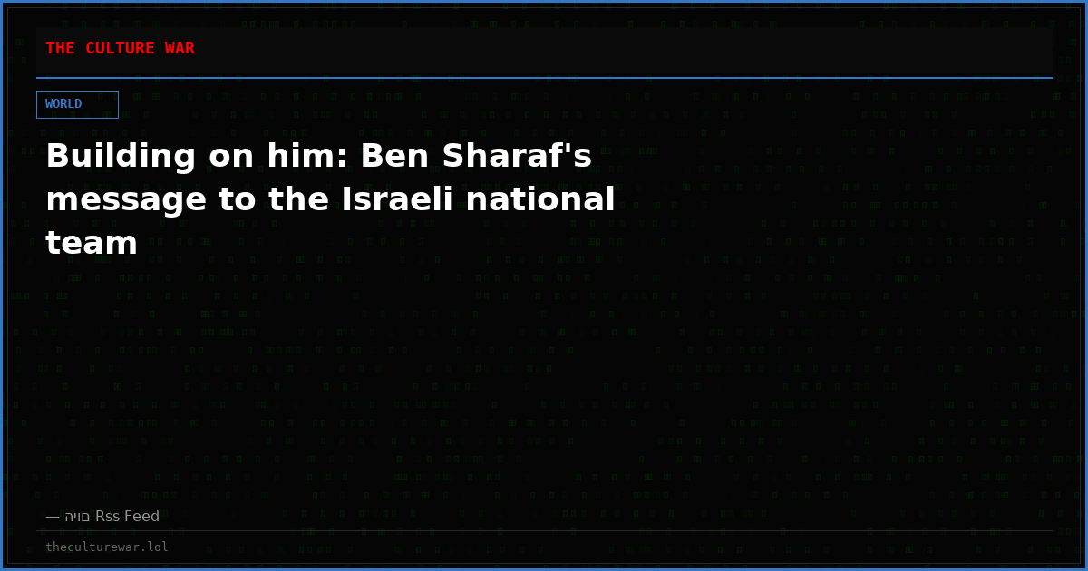 Building on him: Ben Sharaf's message to the Israeli national team