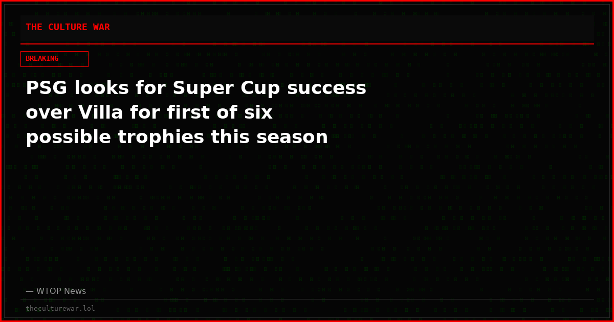 PSG looks for Super Cup success over Villa for first of six possible trophies this season