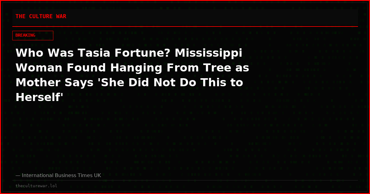 Who Was Tasia Fortune? Mississippi Woman Found Hanging From Tree as Mother Says 'She Did Not Do This to Herself'