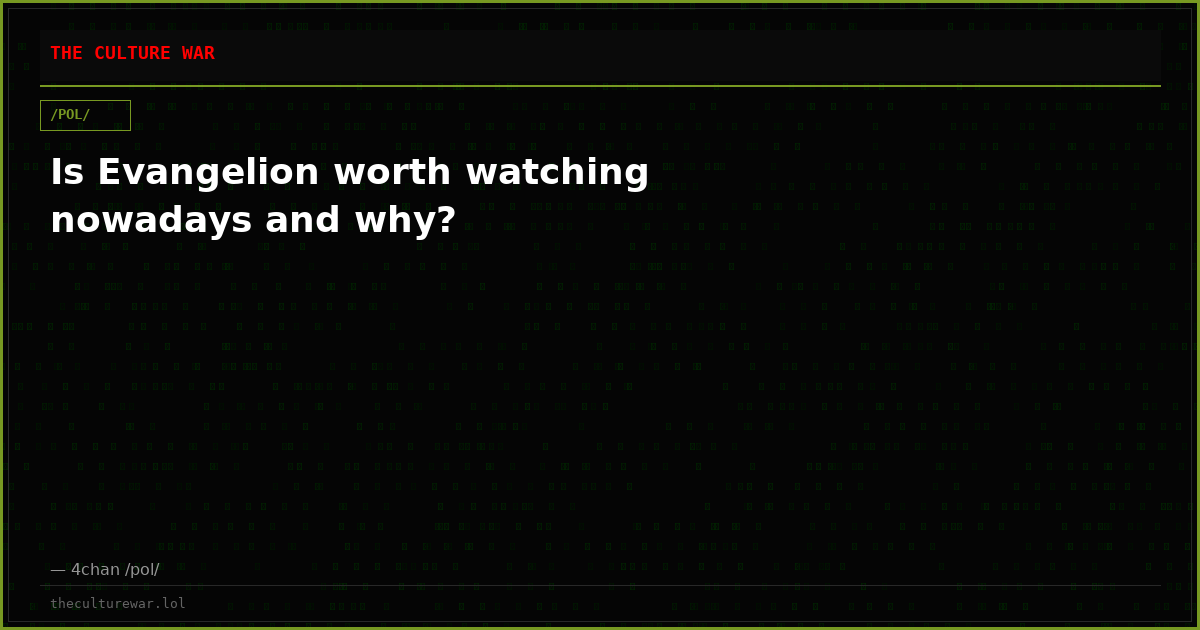 Is Evangelion worth watching nowadays and why?