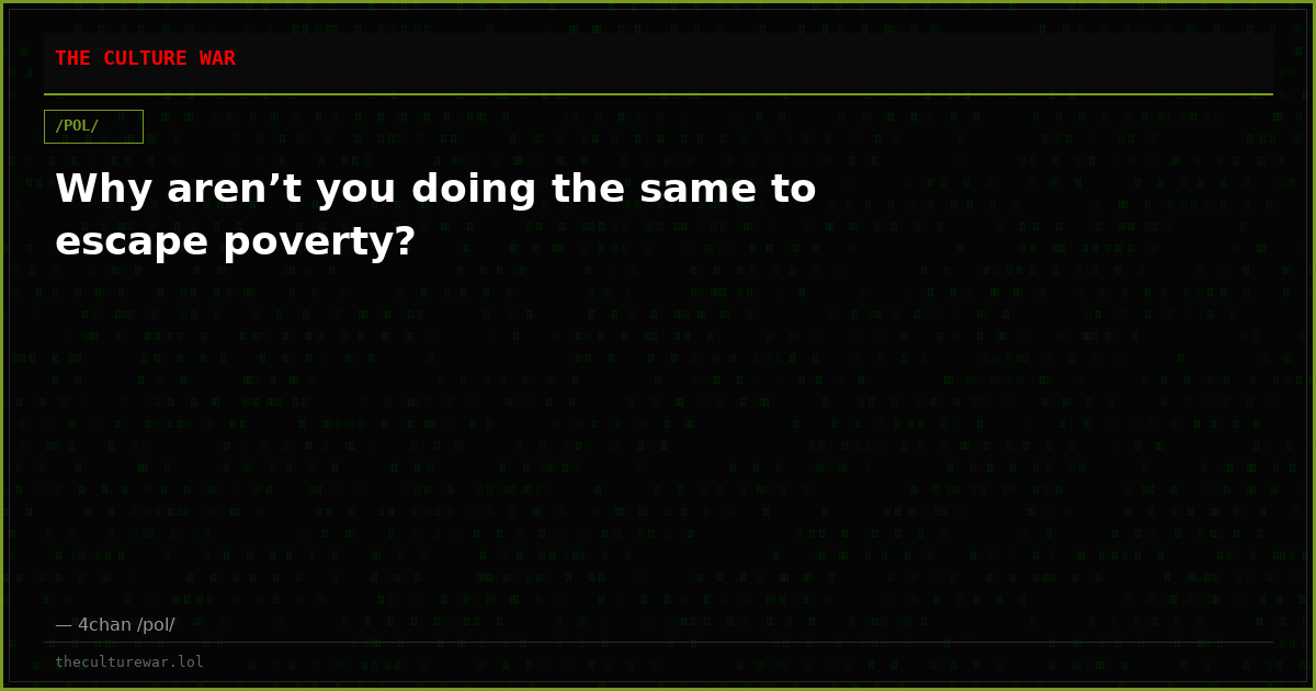 Why aren’t you doing the same to escape poverty?
