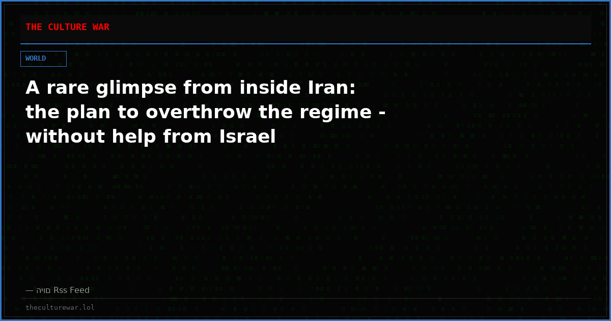 A rare glimpse from inside Iran: the plan to overthrow the regime - without help from Israel