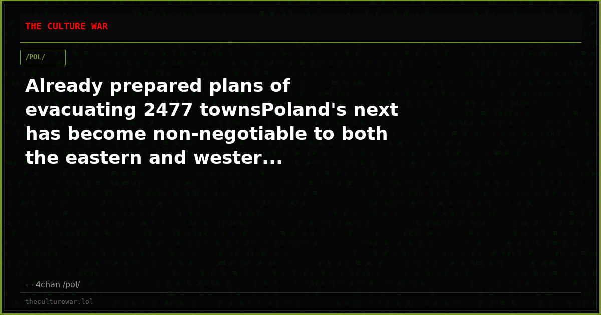 Already prepared plans of evacuating 2477 townsPoland's next has become non-negotiable to both the eastern and wester...