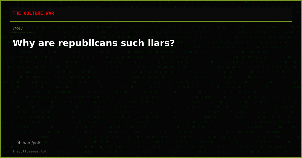 Why are republicans such liars?