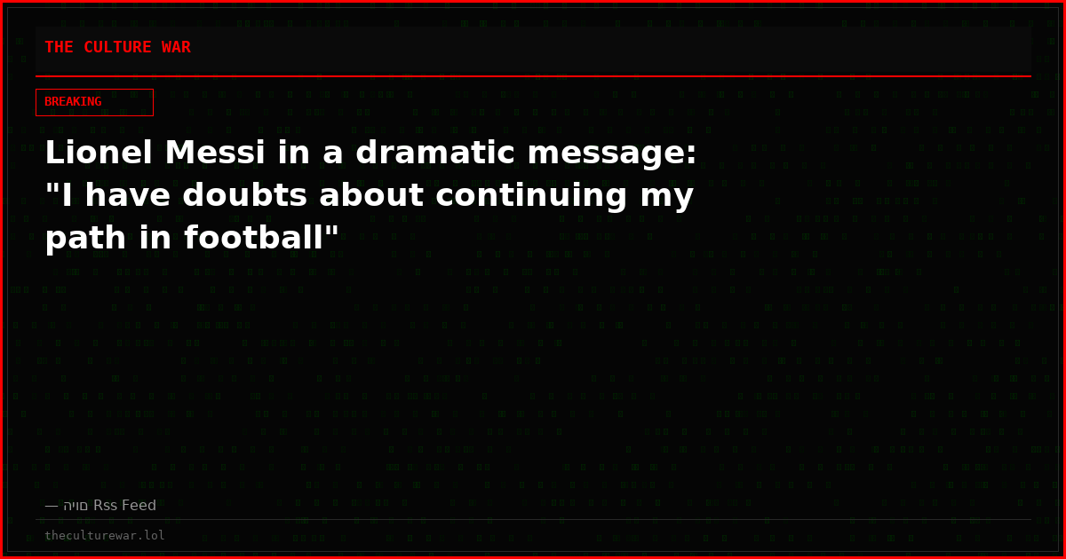Lionel Messi in a dramatic message: "I have doubts about continuing my path in football"
