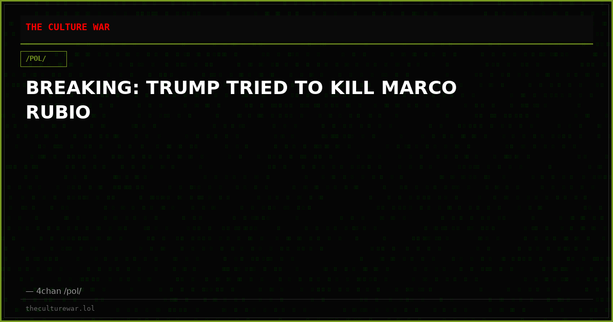 BREAKING: TRUMP TRIED TO KILL MARCO RUBIO