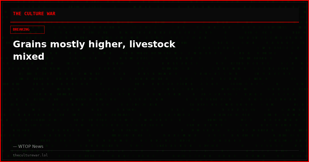 Grains mostly higher, livestock mixed