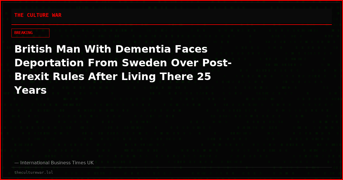 British Man With Dementia Faces Deportation From Sweden Over Post-Brexit Rules After Living There 25 Years